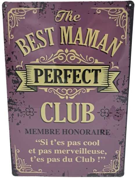 Plaque Métal Humoristique Best Maman Perfect Club 