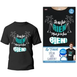 Tee shirt humoristique "je ne fais rien mais le fais bien"