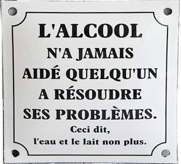 Plaque Humoristique Emaillee Alcool